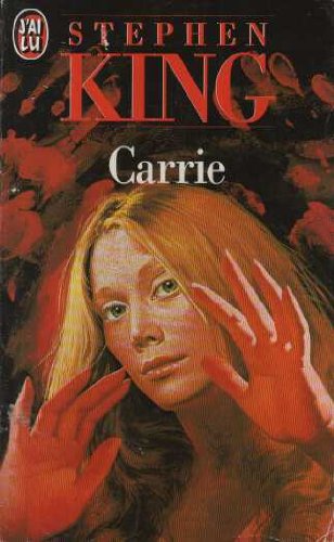 Book cover with red serif text that reads Stephen King and white serif text that says Carrie. Illustration of woman with blonde hair and bloodied palms held up sits below the text.